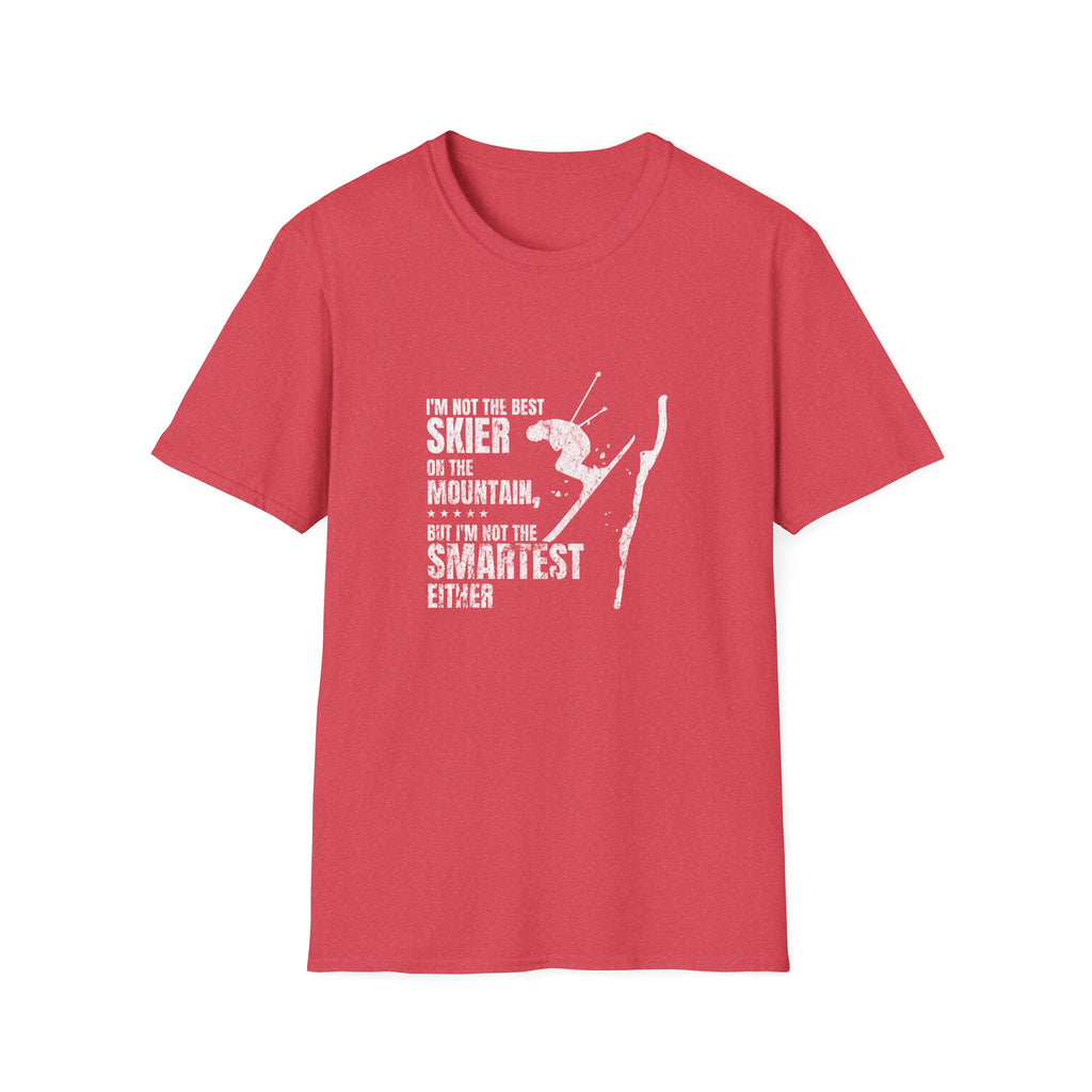 Not The Smartest™ Skier T-Shirt